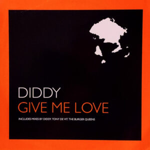 Diddy - Give Me Love - Album Cover