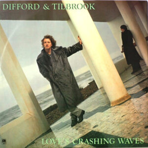 Difford & Tilbrook - Love's Crashing Waves - Album Cover