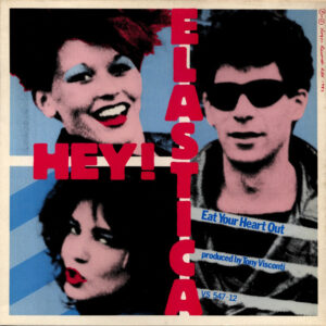 Hey! Elastica - Eat Your Heart Out - Album Cover
