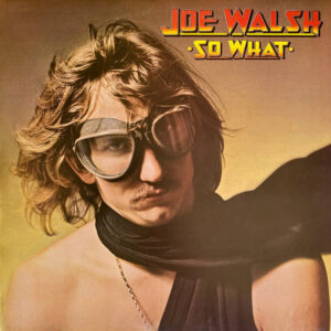 Joe Walsh - So What - Album Cover