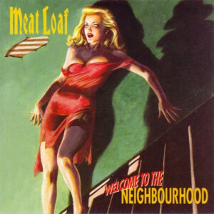 Meat Loaf - Welcome To The Neighbourhood - Album Cover