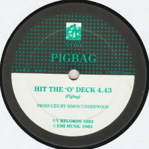 Pigbag - Hit The 'O' Deck - Album Cover