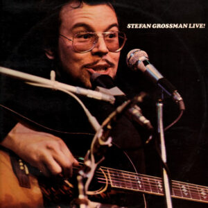 Stefan Grossman - Stefan Grossman Live! - Album Cover