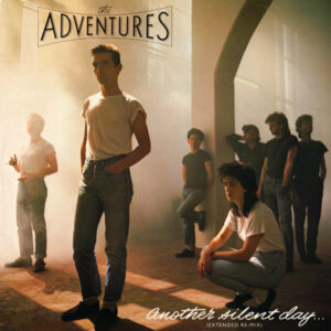 The Adventures - Another Silent Day... (Extended Re-Mix) - Album Cover