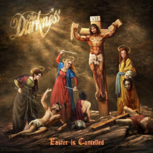 The Darkness - Easter Is Cancelled - Album Cover
