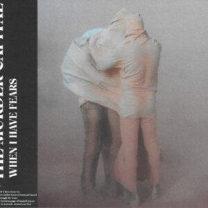 The Murder Capital - When I Have Fears - Album Cover