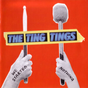 The Ting Tings - We Started Nothing - Album Cover