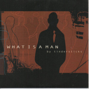 Tindersticks - What Is A Man - Album Cover