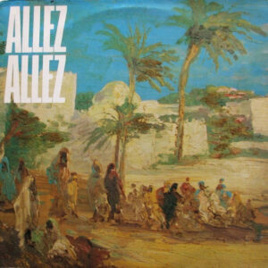 Allez Allez - Valley Of The Kings - Album Cover