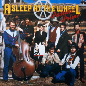 Asleep At The Wheel - Pasture Prime - Album Cover