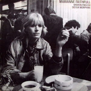 Marianne Faithfull - Broken English / Sister Morphine - Album Cover