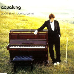 Aqualung - Good Times Gonna Come - Album Cover