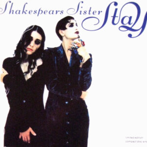 Shakespear's Sister - Stay - Album Cover