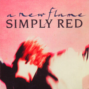 Simply Red - A New Flame - Album Cover