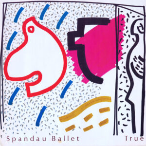 Spandau Ballet - True - Album Cover