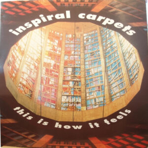 Inspiral Carpets - This Is How It Feels - Album Cover