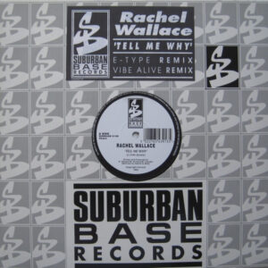 Rachel Wallace - Tell Me Why (Remixes) - Album Cover