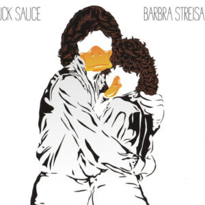 Duck Sauce - Barbra Streisand - Album Cover