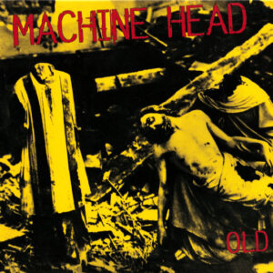 Machine Head (3) - Old - Album Cover