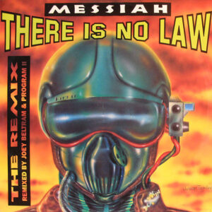 Messiah - There Is No Law (The Remix) - Album Cover