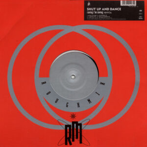 Shut Up & Dance - Raving I'm Raving (Remix) - Album Cover