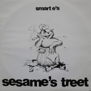 Smart E's - Sesame's Treet - Album Cover